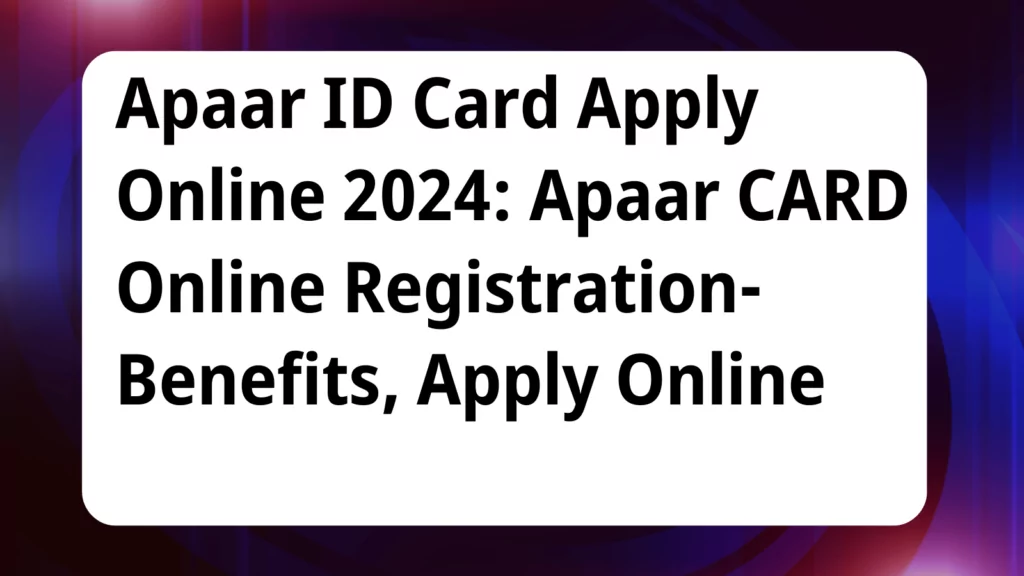 image awas yojana Apaar ID Card Apply Online 2024