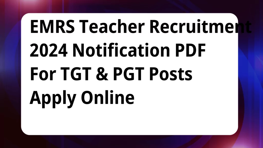 image awas yojana EMRS Teacher Recruitment 2024