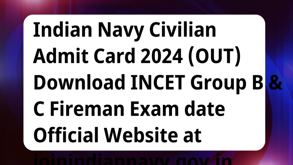 image awas yojana Indian Navy Civilian Admit Card 2024