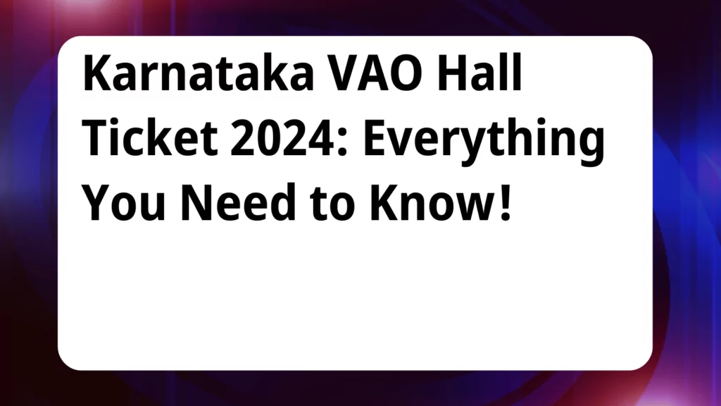 image awas yojana Karnataka VAO Hall Ticket