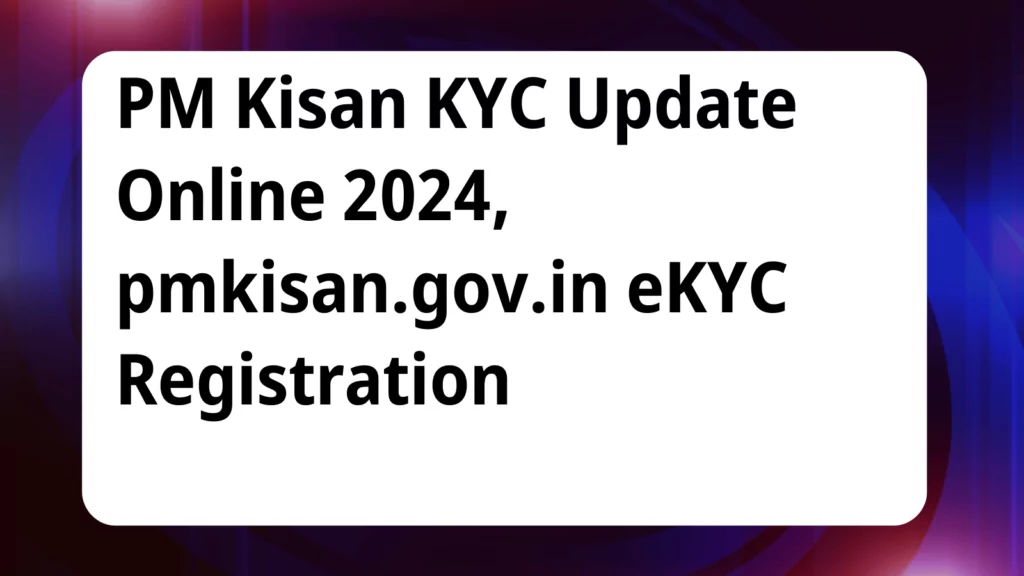 image awas yojana PM Kisan KYC Update Online 2024