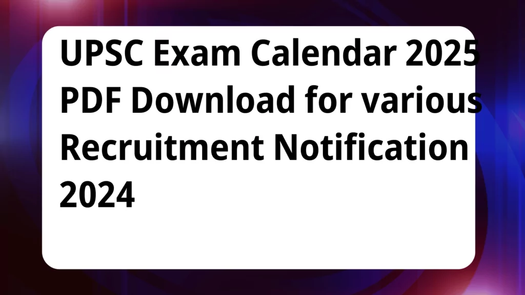 image awas yojana UPSC Exam Calendar 2025